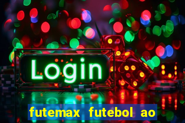 futemax futebol ao vivo hd